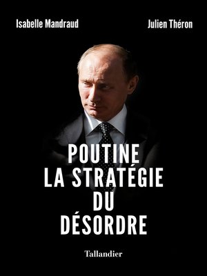 cover image of Poutine, la stratégie du désordre